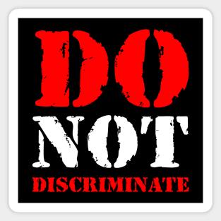 Do not discriminate Sticker